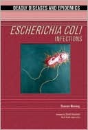 Escherichia Coli Infections (Deadly Diseases and Epidemics)