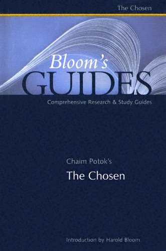 Chaim Potok's The Chosen (Bloom's Guides)