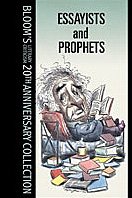 Essayists &amp; Prophets (Bloom's Literary Criticism)