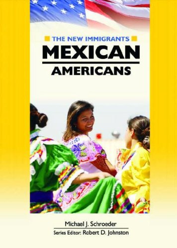 Mexican Americans (New Immigrants (Chelsea House).)