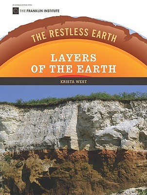 Layers of the Earth (The Restless Earth)