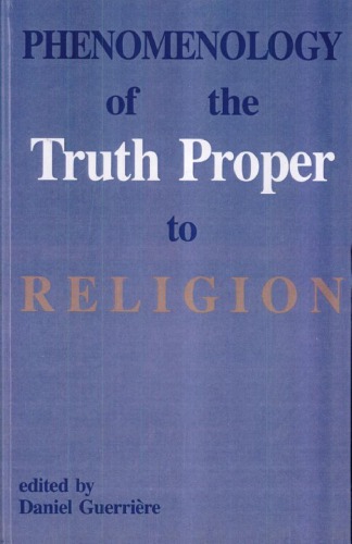 Phenomenology of the Truth Proper to Religion