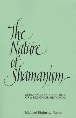 The Nature of Shamanism