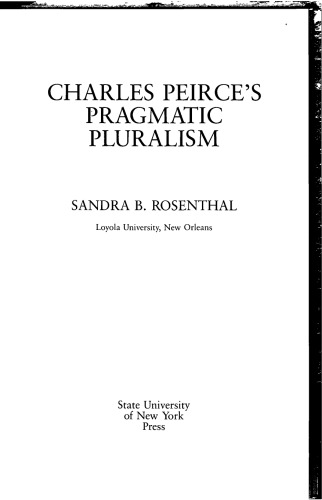 Charles Peirce's Pragmatic Pluralism