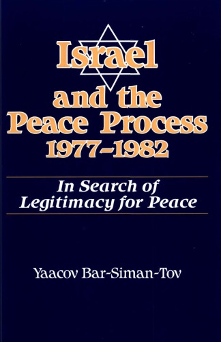 Israel and the Peace Process 1977-1982