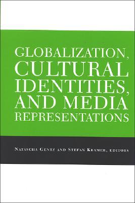 Globalization, Cultural Identities, and Media Representations