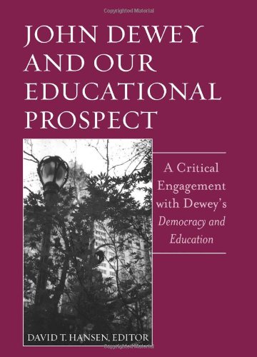 John Dewey and Our Educational Prospect
