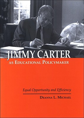 Jimmy Carter as Educational Policymaker