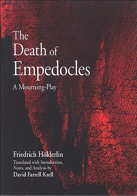 The Death of Empedocles: A Mourning-Play (SUNY series in Contemporary Continental Philosophy)