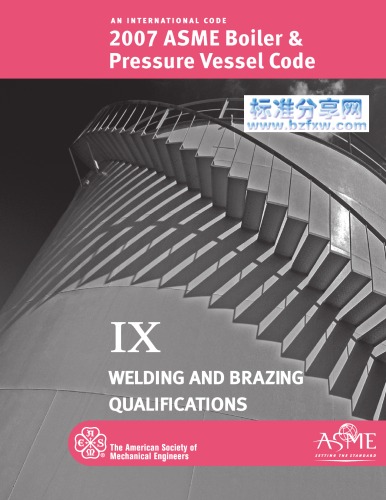 2007 Bpvc Section IX Welding And Brazing Qualifications