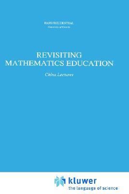 Revisiting Mathematics Education