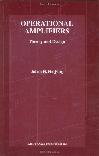 Operational Amplifiers - Theory and Design (The Kluwer International Series in Engineering and Computer Science, Volume 605) (The Springer International Series in Engineering and Computer Science)