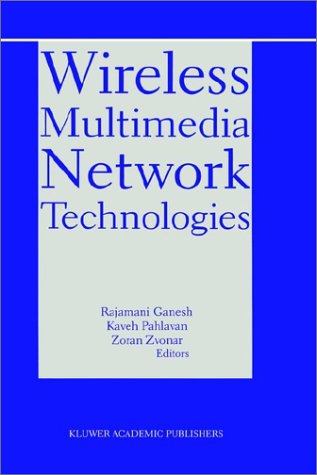 Wireless Multimedia Network Technologies