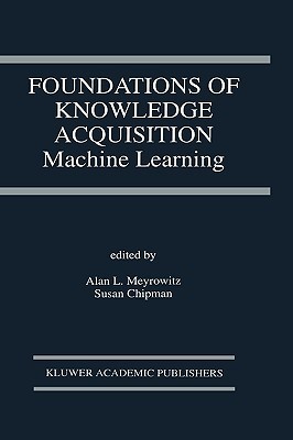 Foundations of Knowledge Acquisition