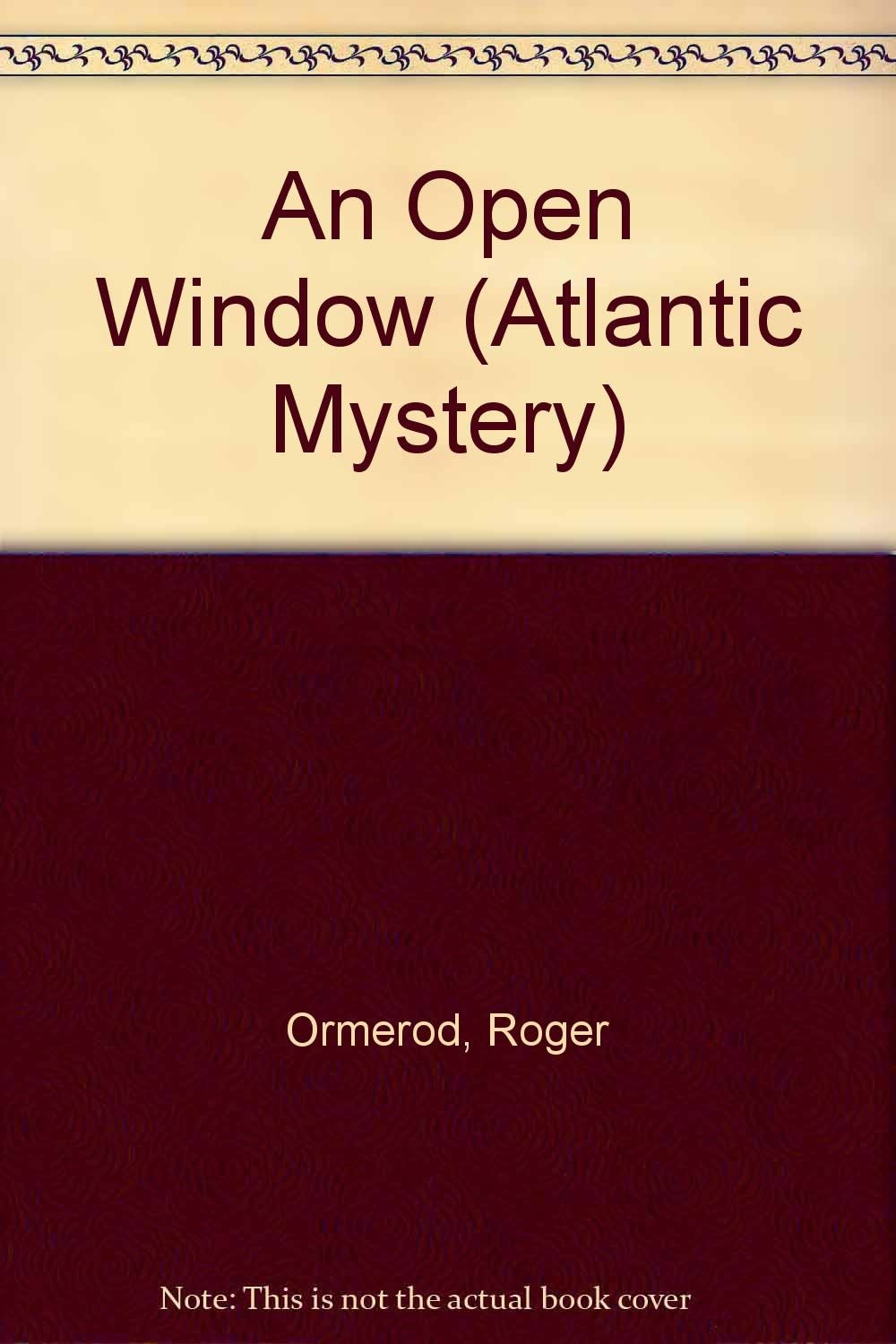 An Open Window (ATLANTIC MYSTERY)