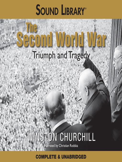 The Second World War: Triumph & Tragedy