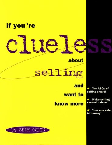 If You're Clueless about Selling