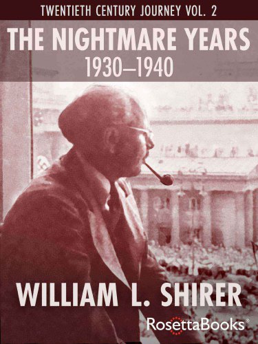 The Nightmare Years, 1930-1940