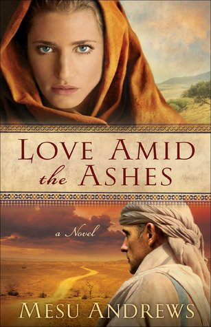 Love Amid the Ashes: A Novel