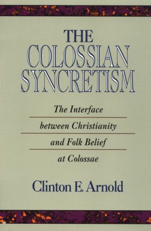 The Colossian Syncretism