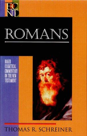 Romans (Baker Exegetical Commentary on the New Testament)