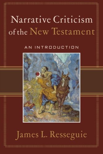 Narrative Criticism of the New Testament