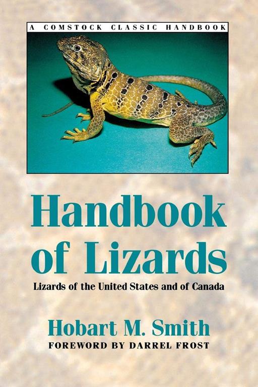 Handbook of Lizards: Lizards of the United States and of Canada (Comstock Classic Handbooks)