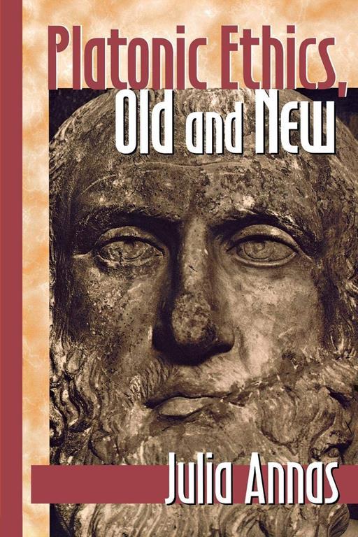 Platonic Ethics, Old and New (Cornell Studies in Classical Philology, 57)