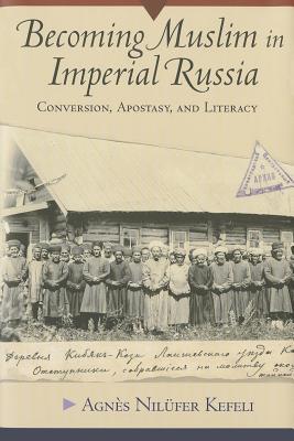 Becoming Muslim in Imperial Russia