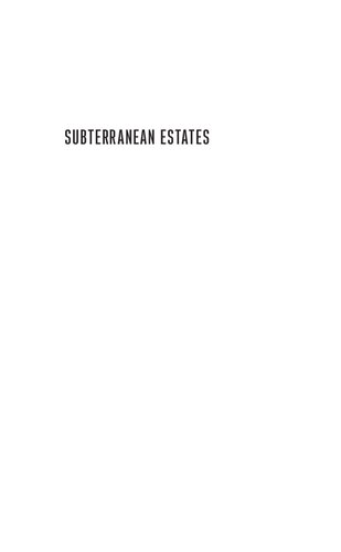 Subterranean Estates