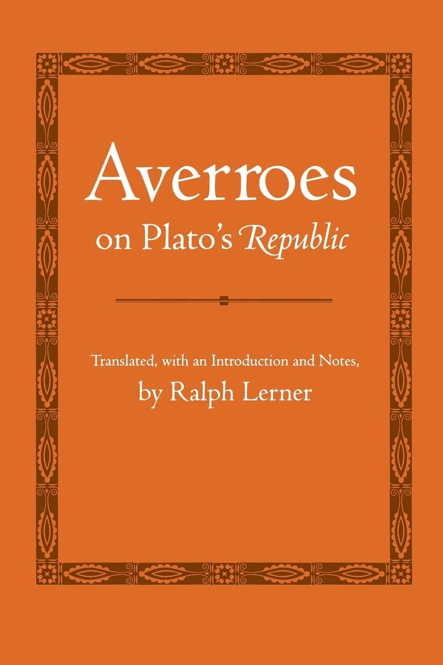 Averroes on Plato's &quot;Republic&quot; (Agora Editions)