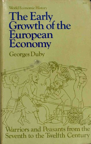 The Early Growth of European Economy (World Economic History)