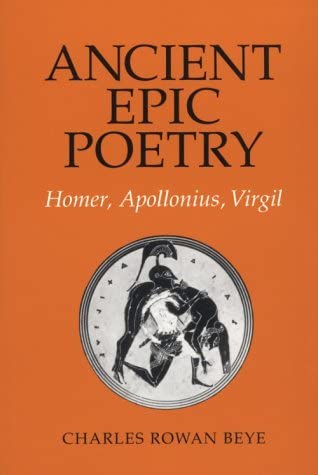 Ancient Epic Poetry: Homer, Apollonius, Virgil