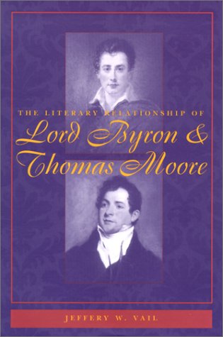 The Literary Relationship of Lord Byron and Thomas Moore