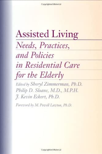 Assisted Living: Needs, Practices, and Policies in Residential Care for the Elderly