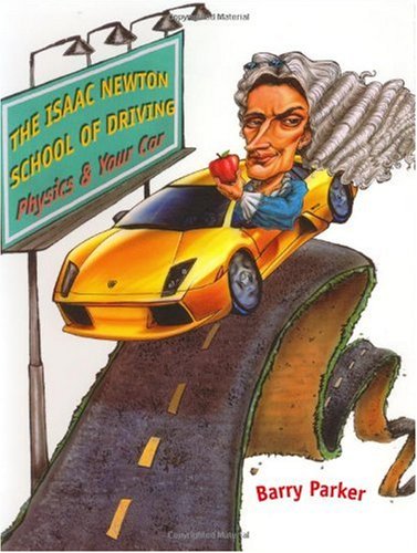 The Isaac Newton School of Driving