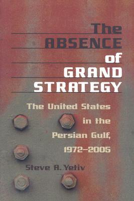 The Absence of Grand Strategy