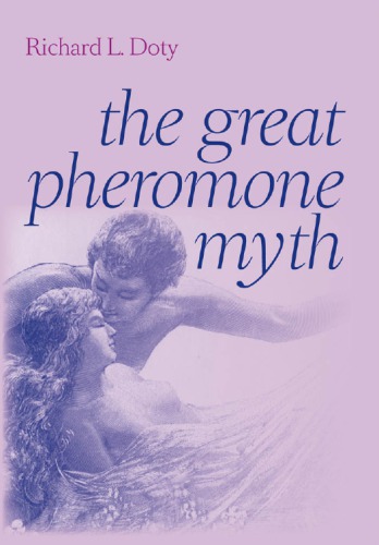 The Great Pheromone Myth