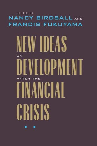New Ideas on Development After the Financial Crisis (Forum on Constructive Capitalism)