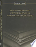 Reading Culture &amp; Writing Practices in Nineteenth-Century France