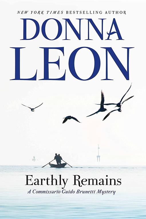 Earthly Remains: A Commissario Guido Brunetti Mystery (The Commissario Guido Brunetti Mysteries)
