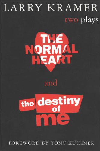 The Normal Heart and the Destiny of Me