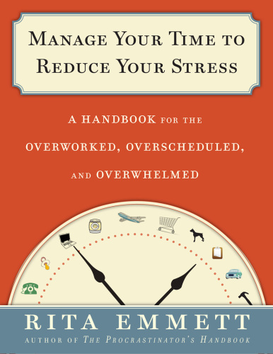 Manage Your Time to Reduce Your Stress