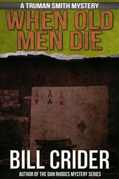 When Old Men Die: A Truman Smith Mystery (Walker Mystery)