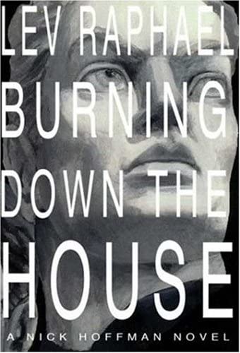 Burning Down the House: A Nick Hoffman Novel (Nick Hoffman Mysteries)