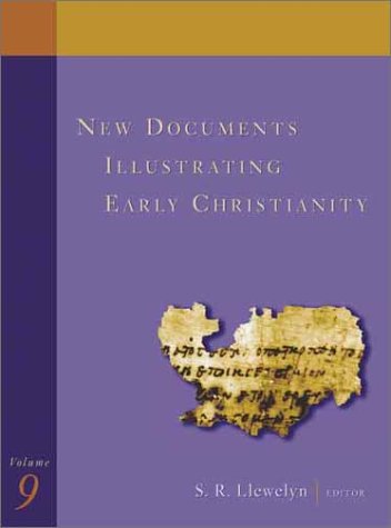 New Documents Illustrating Early Christianity, Volume 9