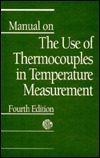 Manual On The Use Of Thermocouples In Temperature Measurement