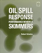 Oil Spill Response Performance Review Of Skimmers