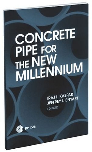 Concrete Pipe for the New Millennium (Astm Special Technical Publication// Stp) (Astm Special Technical Publication// Stp)
