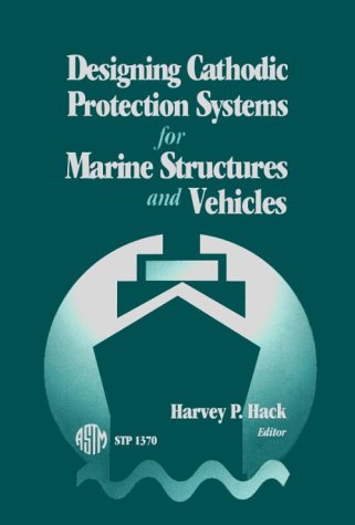 Designing Cathodic Protection Systems For Marine Structures And Vehicles